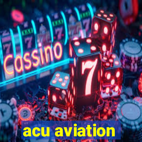 acu aviation